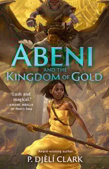 A 2D flat lay cover of Abeni and the Kingdom of Gold by P. Djèlí Clark.