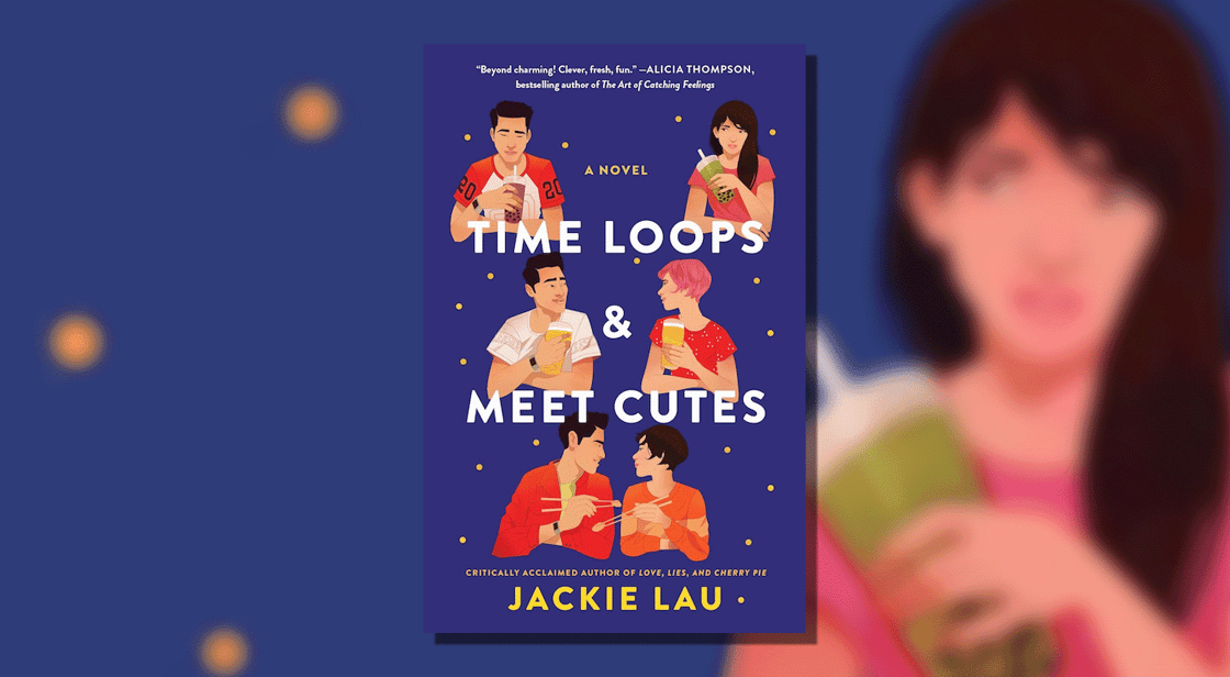 The cover for Time Loops &amp; Meet Cutes by Jackie Lau