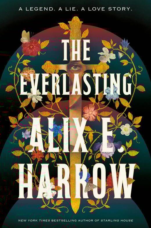 The Everlasting by Alix E Harrow